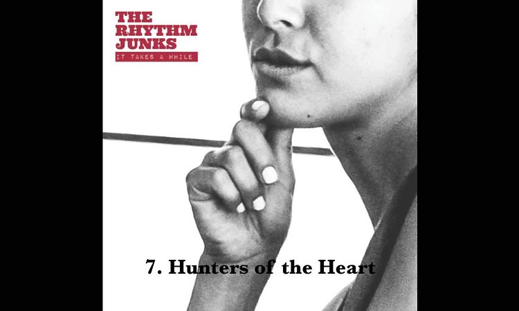 The Rhythm Junks - Hunters of the Heart