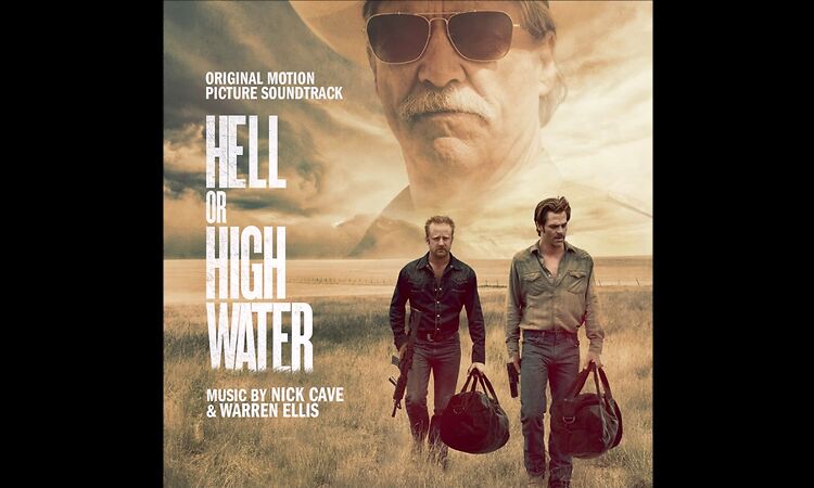 Nick Cave & Warren Ellis - "Texas Midlands" (Hell or High Water OST)