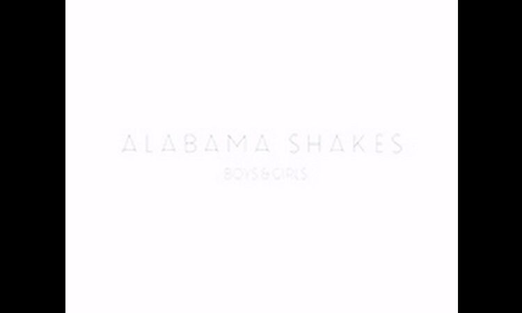 Hold On ALABAMA SHAKES 2012 HD LP