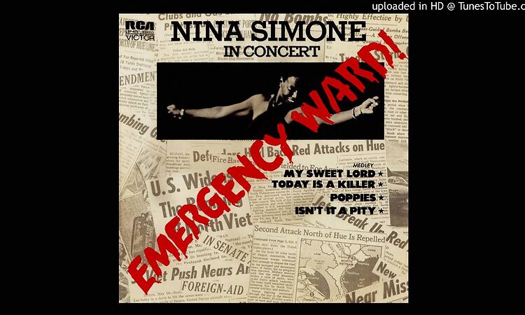 Nina Simone - Poppies - Emergency Ward!