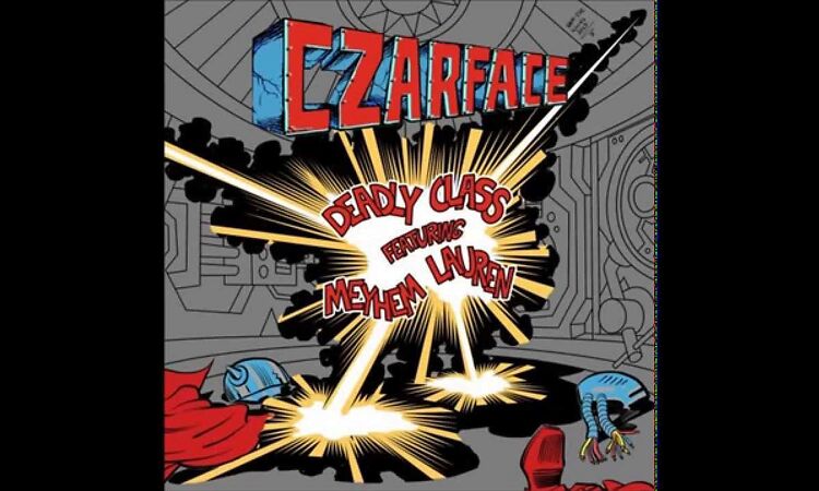 CZARFACE [Inspectah Deck + 7L & Esoteric]  Deadly Class ft Meyhem Lauren