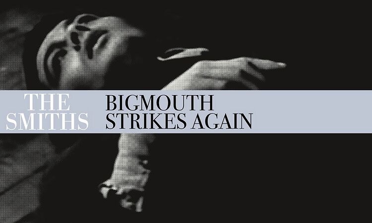 The Smiths - Bigmouth Strikes Again (Official Audio)