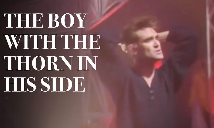 The Smiths - The Boy With The Thorn In His Side (Official Music Video)