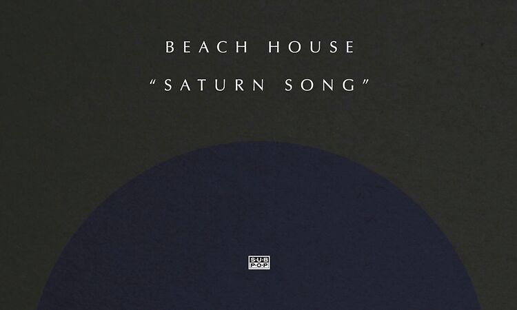 Beach House - Saturn Song