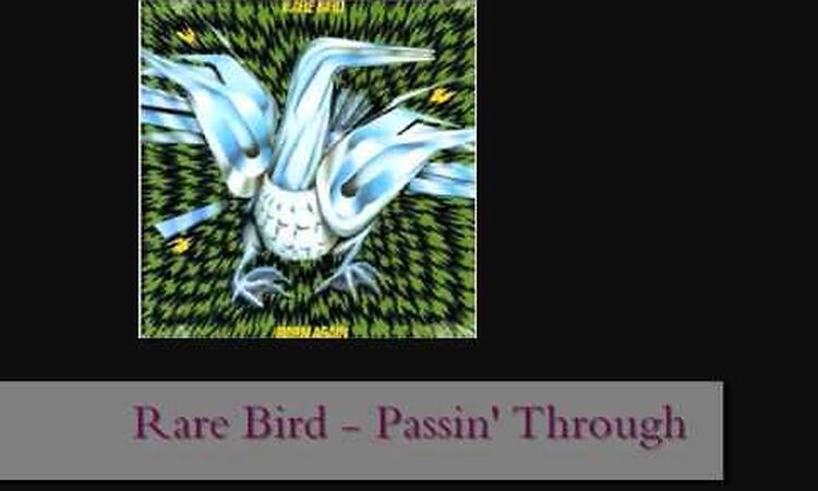 Rare Bird - Passing Through (lyrics + remastered)