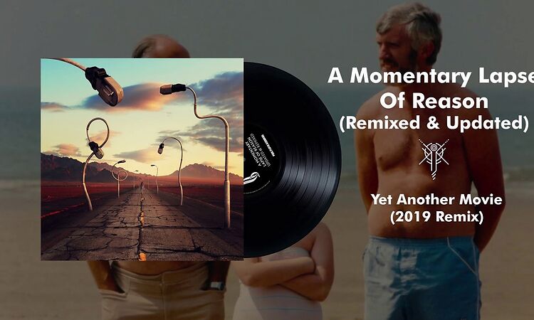 Pink Floyd - Yet Another Movie (2019 Remix)