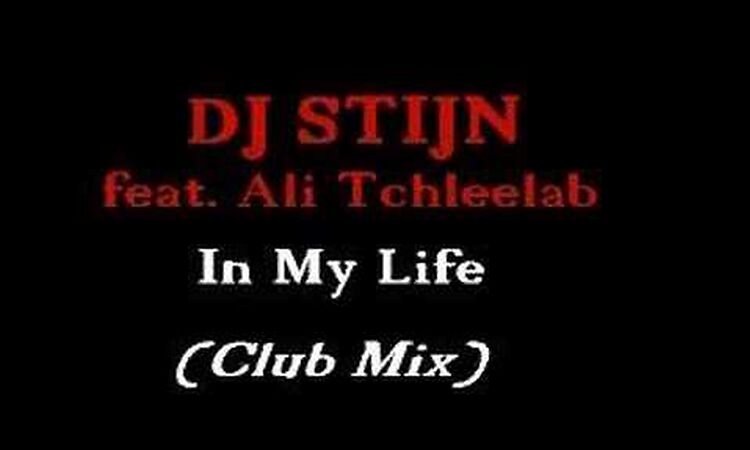 DJ Stijn - In My Life (Club Mix)