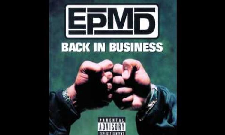 EPMD - Da Joint (Back in Business)