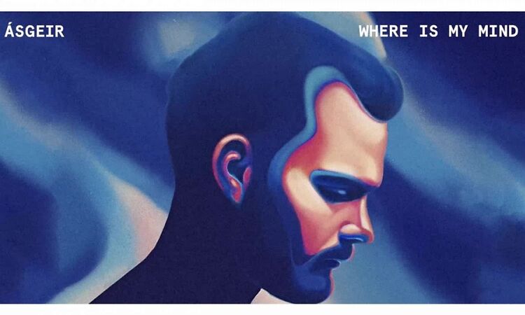 Asgeir - Where Is My Mind? (Official Audio Stream)