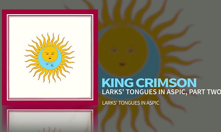 King Crimson - Larks' Tongues In Aspic, Part Two