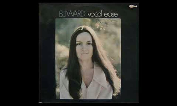 B.J. Ward - Vocal Ease (1970) [Full Album]