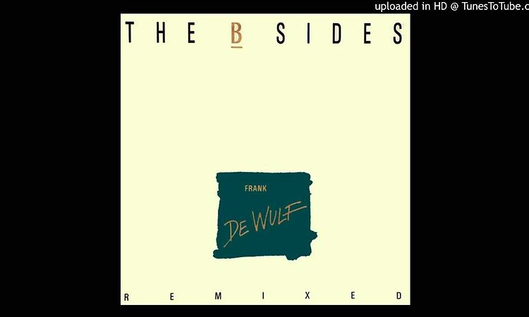 Frank De Wulf~The B Sides-The Tape Remix