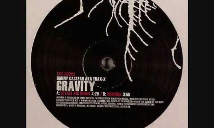 DANNY CASSEAU aka TRAX X Gravity original