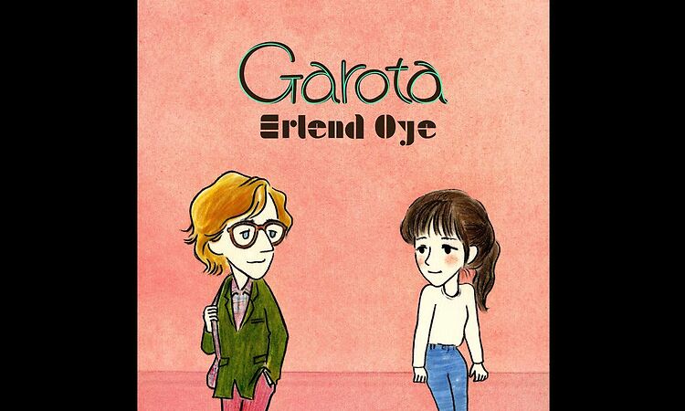 Erlend Øye - "Garota" Official Video