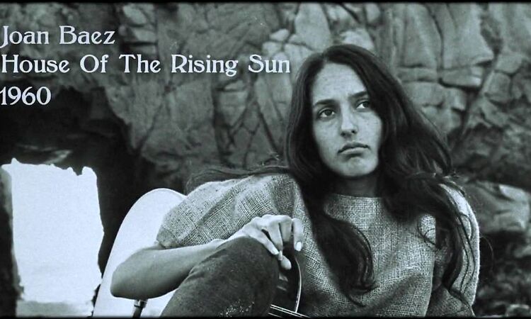 Joan Baez ~ House Of The Rising Sun