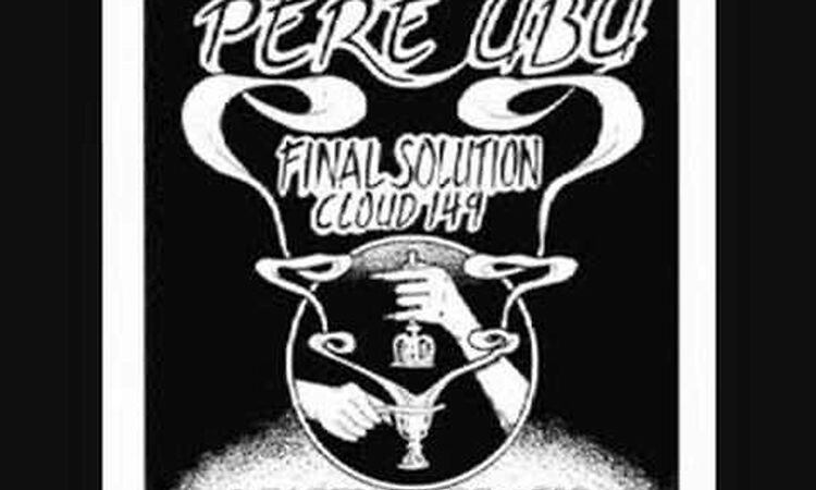 Pere Ubu - Final Solution