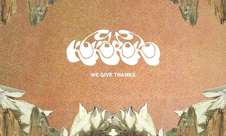 Kokoroko - We Give Thanks