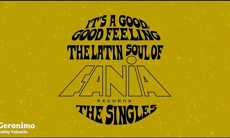 Geronimo - It's A Good, Good Feeling: The Latin Soul of Fania Records (Official Visualizer)