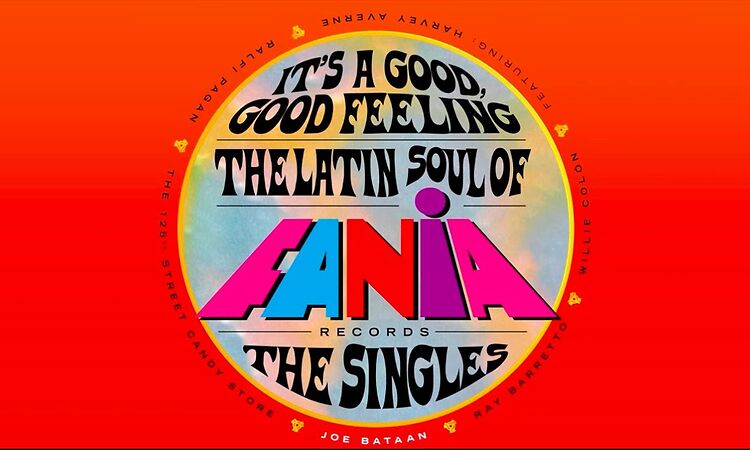 It's A Good, Good, Feeling: The Latin Soul of Fania Records [The Singles] (Official Trailer)