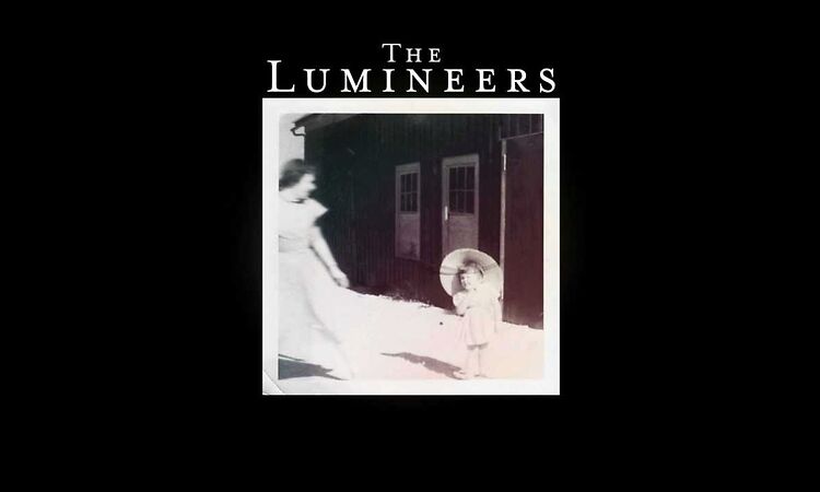 The Lumineers - Flowers In Your Hair