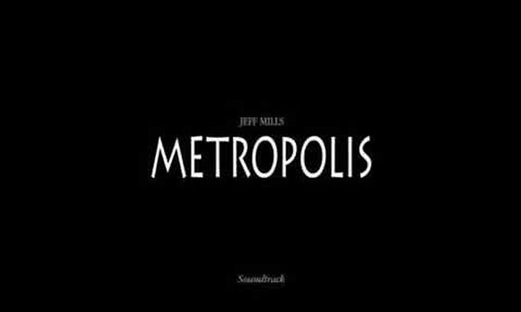 Jeff Mills ‎– Metropolis (Full Album) 2000