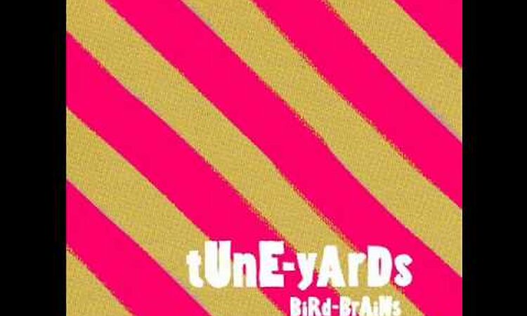 For You - tUnE-yArDs