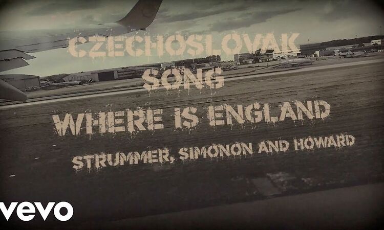 Joe Strummer - Czechoslovak Song / Where Is England