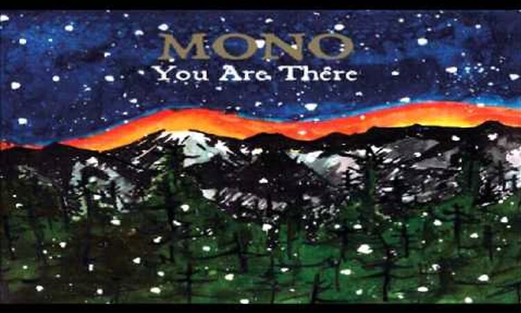 Mono - The Flames Beyond the Cold Mountain