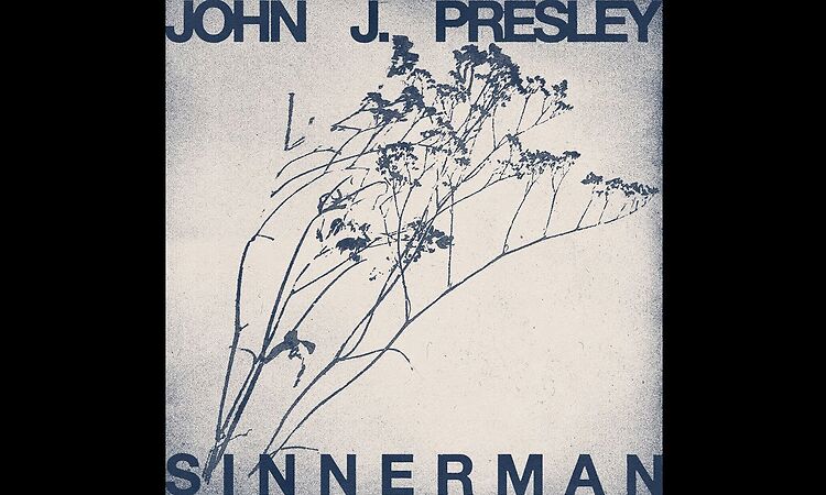 John J. Presley - Sinnerman (ft. Laura-Mary Carter)