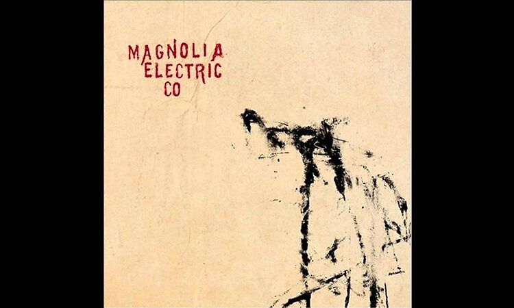 Magnolia Electric Co. - The Dark Don't Hide It (Trials & Errors Version)