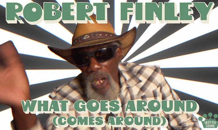 Robert Finley - "What Goes Around (Comes Around)" [Official Music Video]