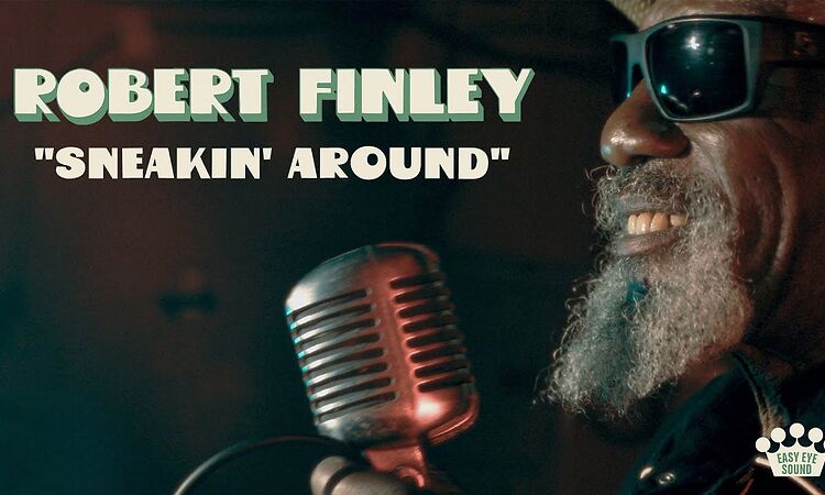 Robert Finley - "Sneakin' Around" [Official Music Video]