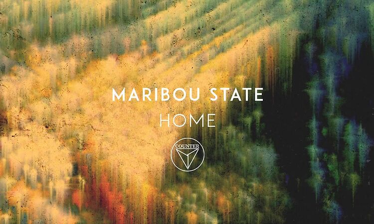 Maribou State - 'Home'