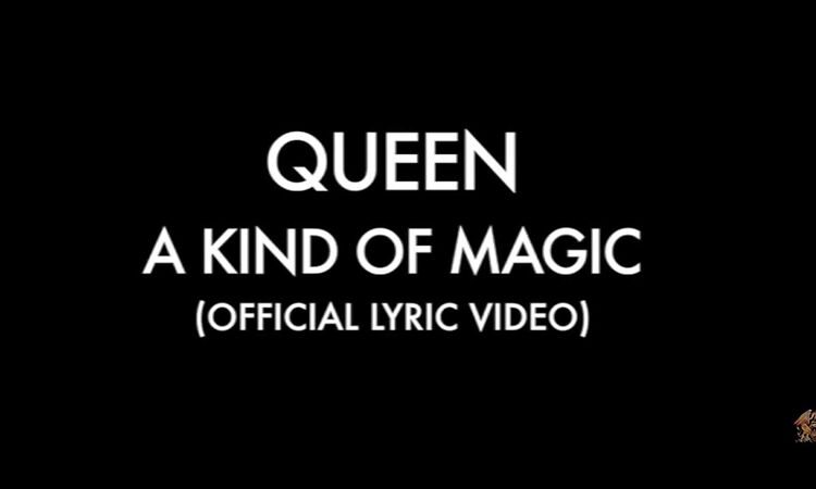 Queen - A Kind Of Magic (Official Lyric Video)