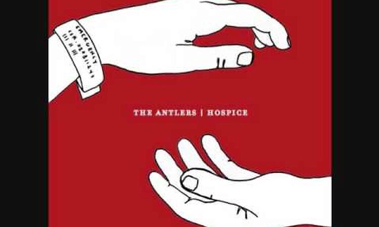 The Antlers - Epilogue