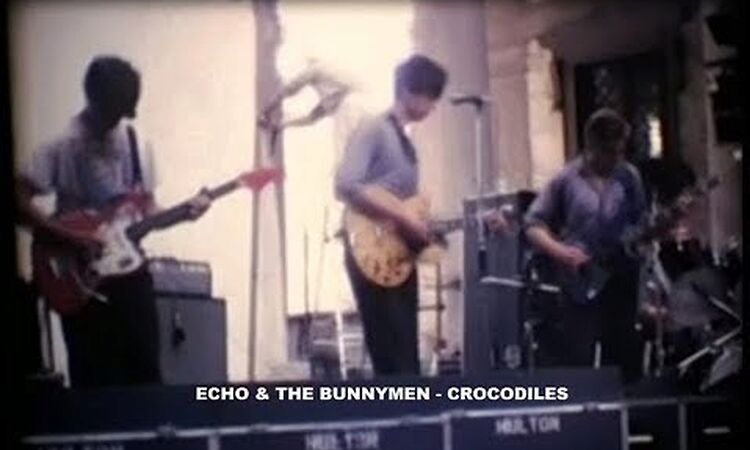 Echo & The Bunnymen - Crocodiles (Original Video)