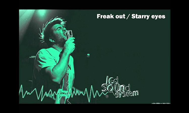 LCD Soundsystem - Freakout / Starry Eyes (Full Track)