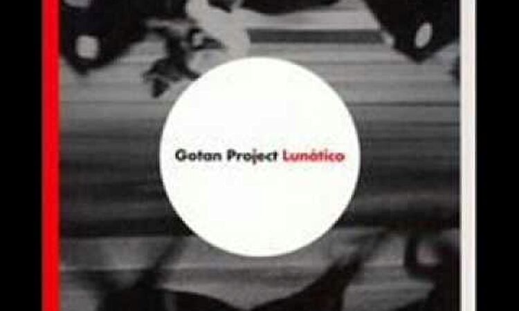 Gotan Project - Criminal