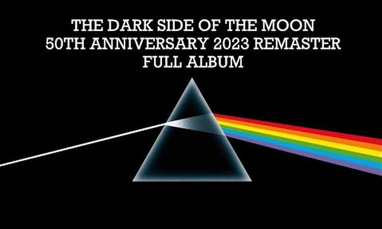 Pink Floyd - The Dark Side Of The Moon (50th Anniversary) [2023 Remaster] {Full Album}