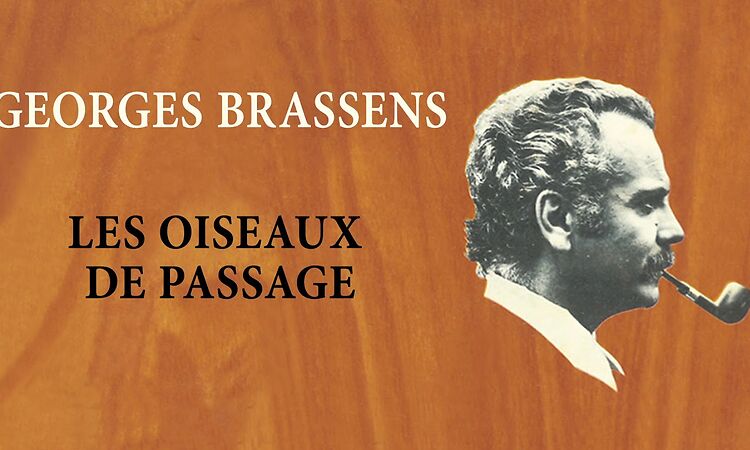 Georges Brassens - Les oiseaux de passage (Audio Officiel)