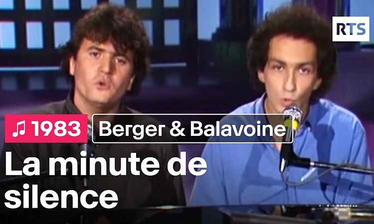 Michel Berger et Daniel Balavoine - La minute de silence (1983)