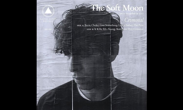 The Soft Moon - Criminal (Full Album)