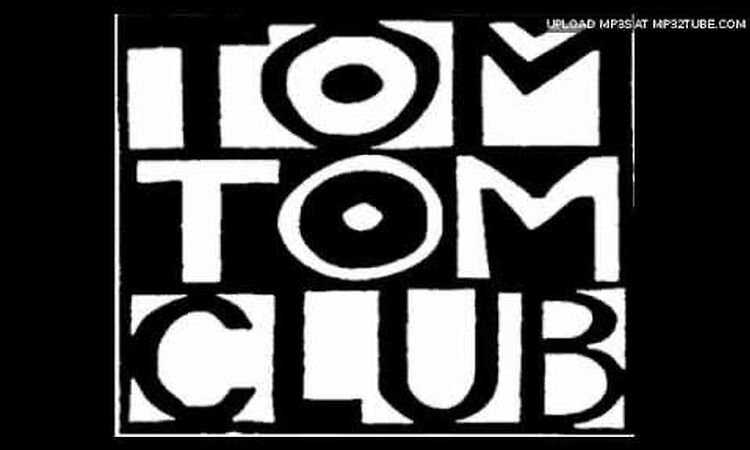 Tom Tom Club - She's A Freak