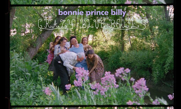 Bonnie Prince Billy "Crazy Blue Bells" (Official Music Video)