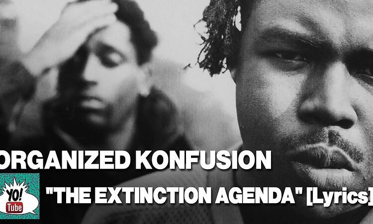 Organized Konfusion, "The Extinction Agenda" (lyrics) Pharoahe Monch & Prince Po