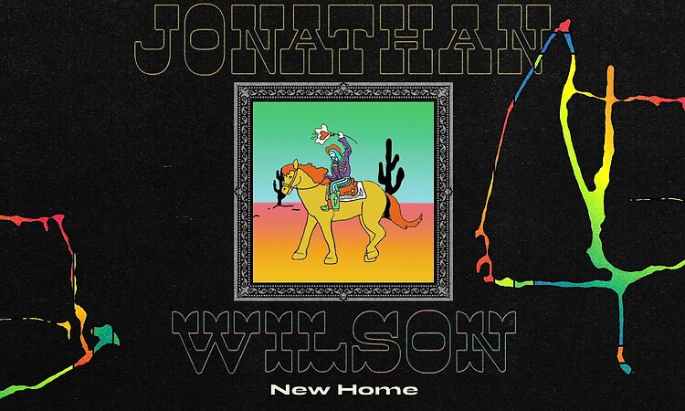 Jonathan Wilson - "New Home" [Official Audio]