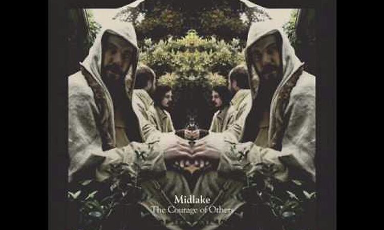 Midlake - The courage of others