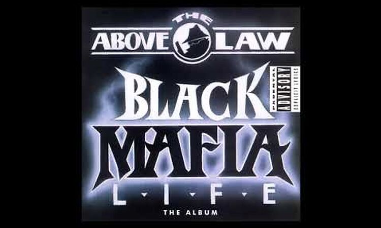 Above the Law - Black Mafia Life 1992 Full Album