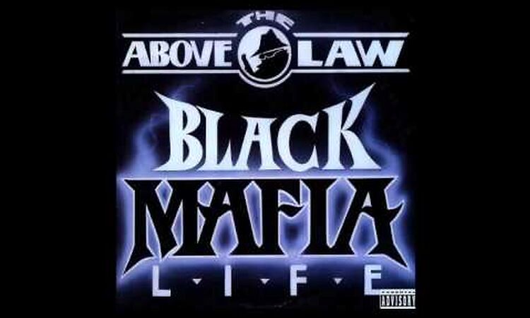 Above The Law - Black Triangle - Black Mafia Life