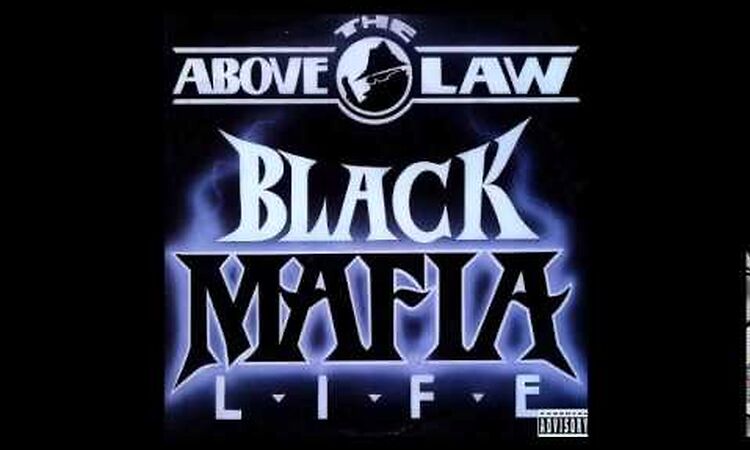 Above The Law - Why Must I Feel Like Dat - Black Mafia Life